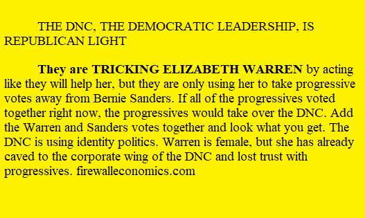 The DNC is tricking Warren to take progressive votes away from Sanders 