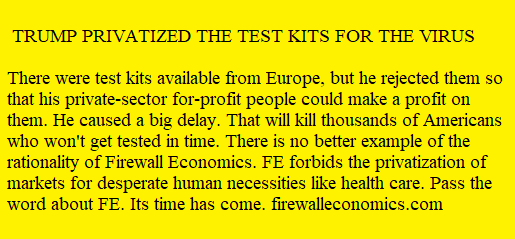 Trump privatized the test kits and probably killed thousands with the delay.